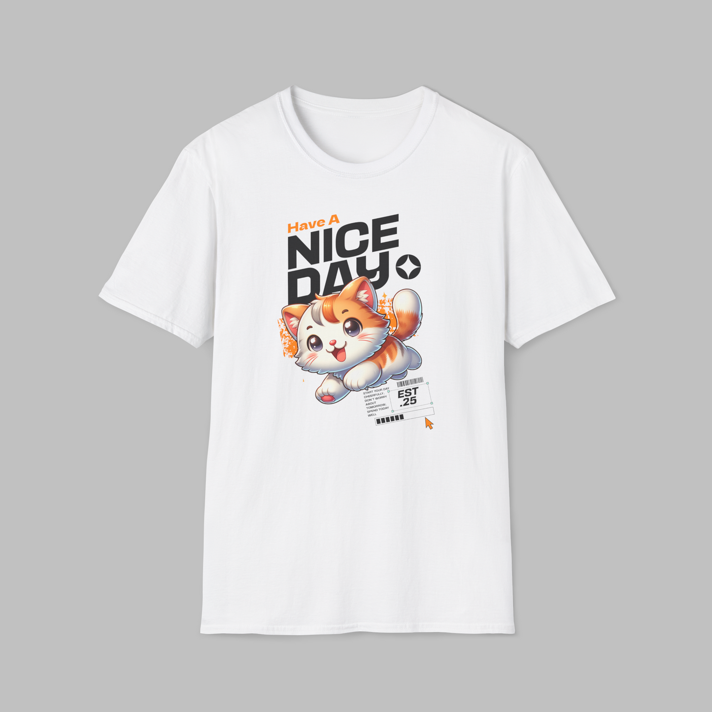 Have A Nice Day T-shirt