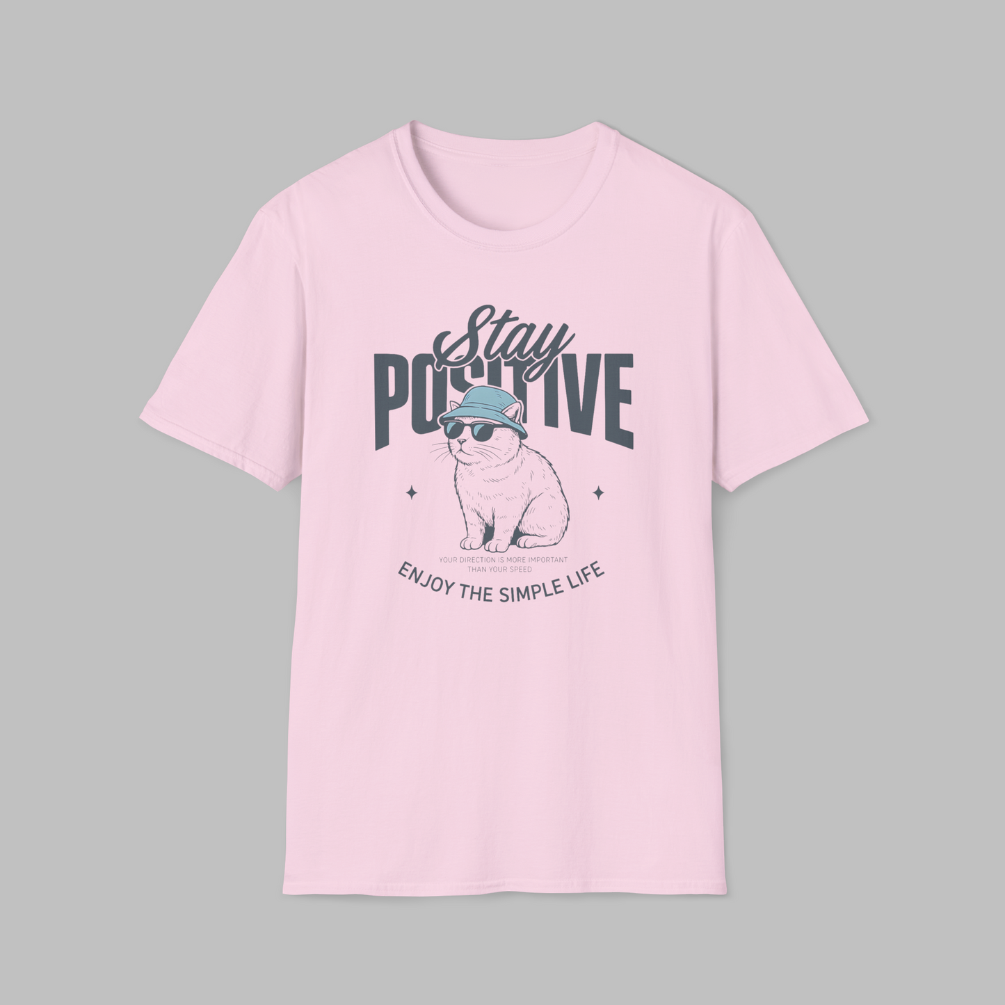 Stay Positive T-shirt